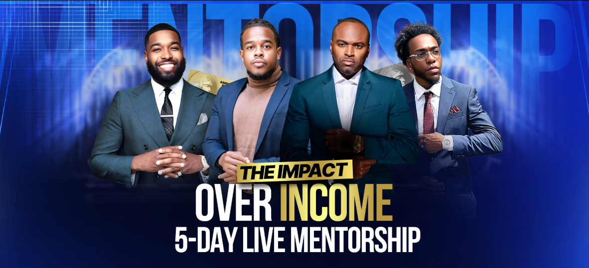 Impact Over Income Mentorship $7,500