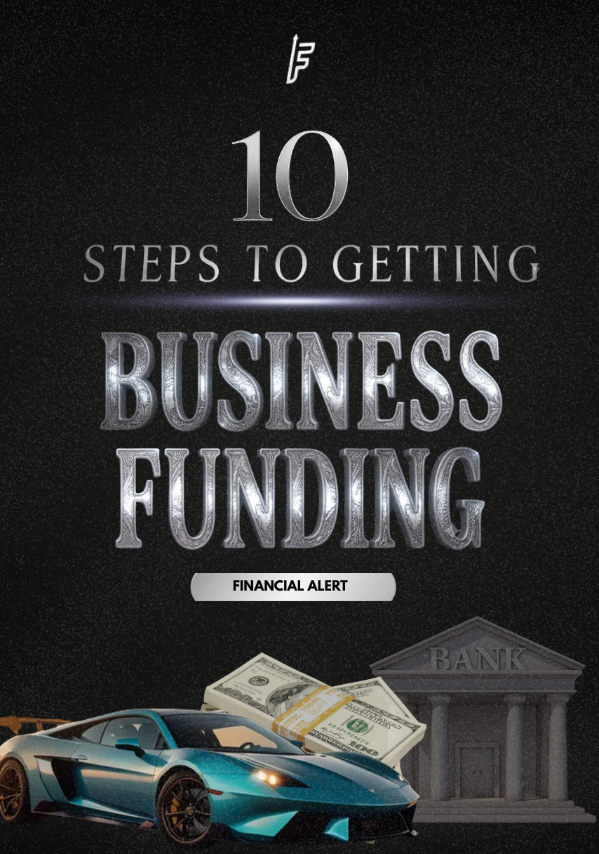 10 Steps to Getting Business Funding by Bender Enterprise LLC
