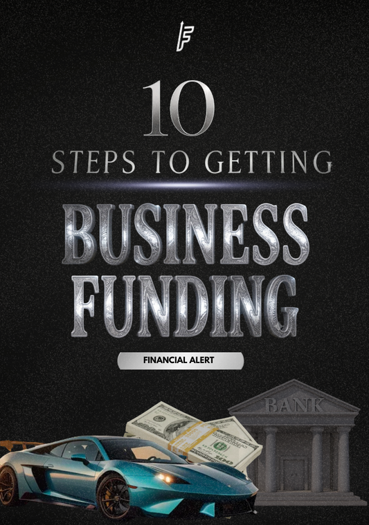 10 Steps to Getting Business Funding by Bender Enterprise LLC